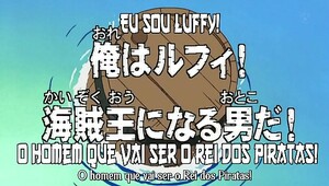 01 - I'm Luffy! - The Man who will be the King of Pirates!